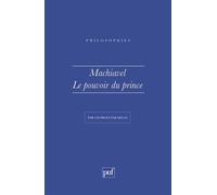 Machiavel. Le pouvoir du Prince - Georges Faraklas - Puf - broché - Livre