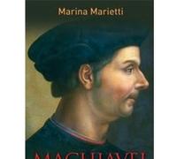 Marina Marietti – Machiavel – Le penseur de la nécessité – Relié