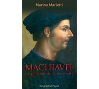 Marina Marietti – Machiavel – Le penseur de la nécessité – Relié