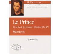 Machiavel ou la liberté des peuples (Le prince, chapitres XII à XIV) ( chapitres XII à XVI), de la liberté des peuples, Machiavel - Hervé Guineret - Ellipses - broché - Essai