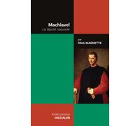 Machiavel - Paul Magnette - Michalon Eds - broché - Essai