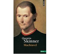 Machiavel - Quentin Skinner - Points - Poche - Biographie