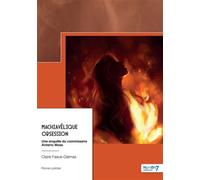 Machiavélique obsession Une enquête du commissaire Aimeric Moss - Claire Fasce-Dalmas - Nombre 7 - broché - Roman