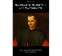 Machiavelli Marketing and Management by Phil Harris Phil Harris (Auteur)