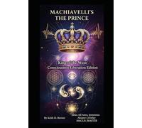 MACHIAVELLI "THE PRINCE"/NEW CONSCIOUSNESS LIBERATION EDITION: KING OF THE WEST'S NEW EDITION