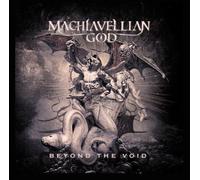 Machiavellian God - Beyond The Void [Compact Discs]