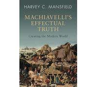 Machiavelli's Effectual Truth