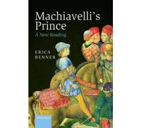 Machiavelli's Prince: A New Reading [Paperback] NEUF