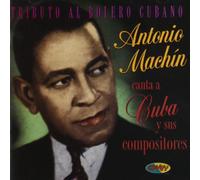 Machin, Antonio - Canta a Cuba Y Sus Compos [Import]