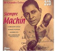 Machin, Antonio - Siempre Machin: 30 Grandes Exitos