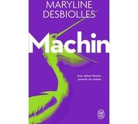 Machin Maryline Desbiolles (Auteur)