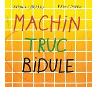 Machin truc bidule