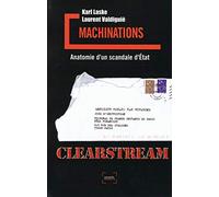 Machinations : Anatomie d'un scandale d'État