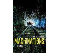 Machinations: Épisode 3 : Exils