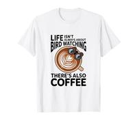 Machine à café pour Observation des Oiseaux Lover Barista Latte Brewing T-Shirt