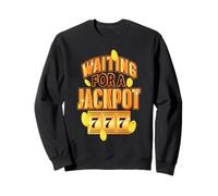 Machine à sous en Attente d'un Joueur Jackpot 777 Sweatshirt