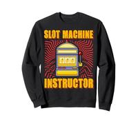 Machine à sous instructeur Lucky Slot Machine Vegas Gambling Sweatshirt