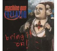 Machine Gun Fellatio - Bring It On [Vinyl LP]
