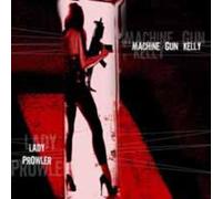 Machine Gun Kelly - Lady Prowler [Import]