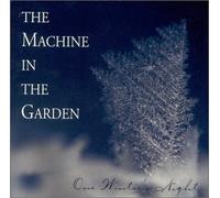 Machine in the Garden - One Winter's Night [Import]