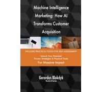 Machine Intelligence Marketing: How AI Transforms Customer Acquisition