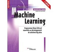 Machine Learning – Programmes libres (GPLv3) pour solutions Big Data – 2e éd.