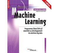 Machine Learning - 2e édition Programmes libres (GPLv3) essentiels au développement de solutions big data - Amini Massih-Reza - Eyrolles - broché - Manuel