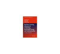 Machine Learning, Advances In Computing, Renewable Energy And Communication