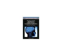 Machine Learning Algorithms For Problem Solving In Computational Applications