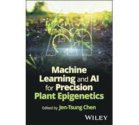 Machine Learning and AI for Precision Plant Epigenetics