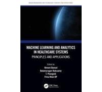 Machine Learning And Analytics In Healthcare Systems