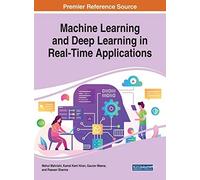 Machine Learning And Deep Learning In Real-Time Applications