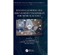 Machine Learning And Deep Learning Techniques For Medical Science