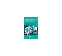 Machine Learning And Iot Applications For Health Informatics