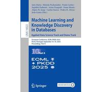 Machine Learning and Knowledge Discovery in Databases. Applied Data Science Track and Demo Track: European Conference, ECML PKDD 2025, Porto, Portugal, September 15-19, 2025, Proceedings, Part X