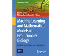 Machine Learning and Mathematical Models in Evolutionary Biology: Insights, Innovations, and Applications