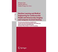 Machine Learning And Medical Engineering For Cardiovascular Health And Intravascular Imaging And Computer Assisted Stenting