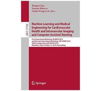 Machine Learning And Medical Engineering For Cardiovascular Health And Intravascular Imaging And Computer Assisted Stenting