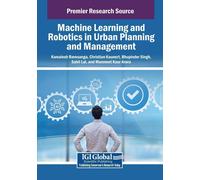Machine Learning And Robotics In Urban Planning And Management