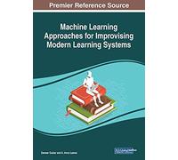 Machine Learning Approaches For Improvising Modern Learning Systems