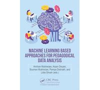 Machine Learning based Approaches for Pedagogical Data Analysis
