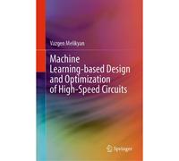 Machine Learning-Based Design And Optimization Of High-Speed Circuits