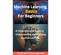 Machine Learning Basics For Beginners