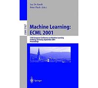 Machine Learning: Ecml 2001