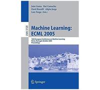 Machine Learning: Ecml 2005