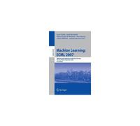 Machine Learning: Ecml 2007