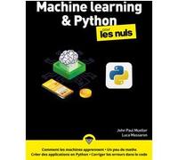 Machine learning et Python Mégapoche pour les Nuls - 2e édition Luca Massaron (Auteur), John Paul Mueller (Auteur), Daniel Rougé (Traduction), Dominique Maniez (Traduction), Jean-Pierre Cano (Collecti