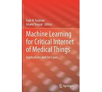 Machine Learning For Critical Internet Of Medical Things