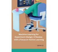 Machine Learning For Experiment Design