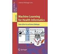 Machine Learning for Health Informatics: State-of-the-Art and Future Challenges